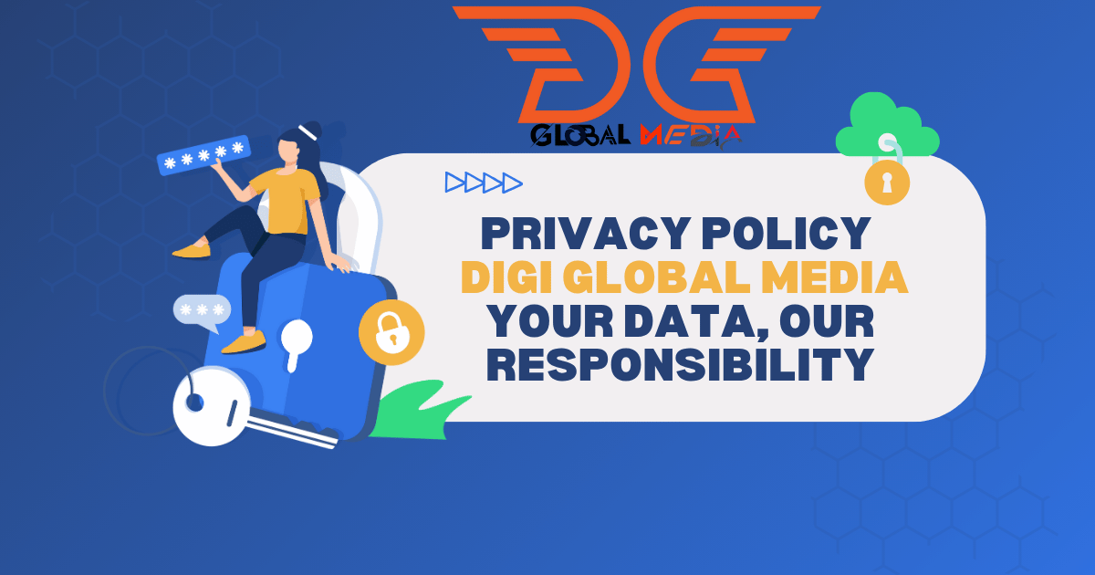 Privacy Policy – Digi Global Media