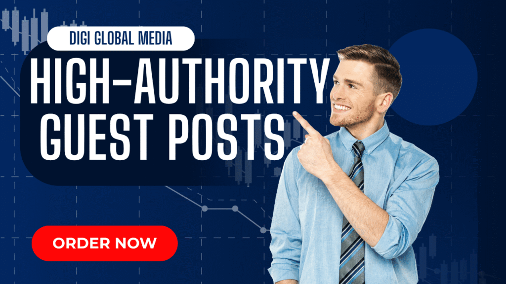 High-Authority Guest Posts